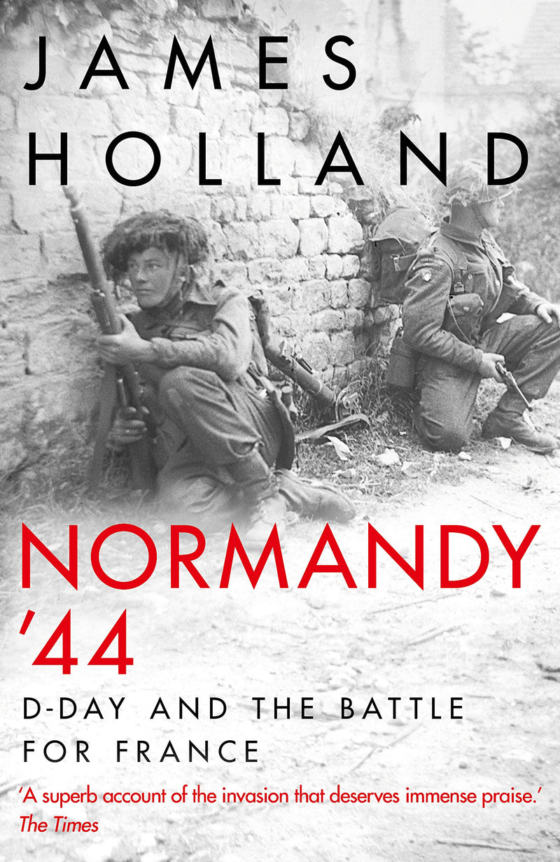 Normandy ‘44: D-Day and the Battle for France