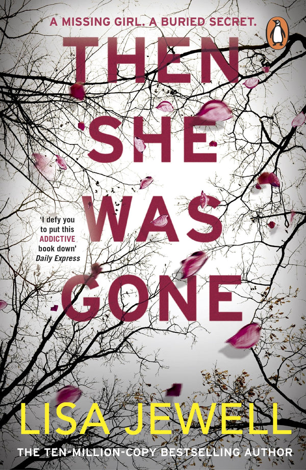 Then She Was Gone: the addictive, psychological thriller from the Sunday Times bestselling author of The Family Upstairs