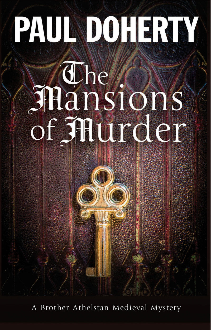 The Mansions of Murder: A Medieval mystery: 18 (A Brother Athelstan Mystery)