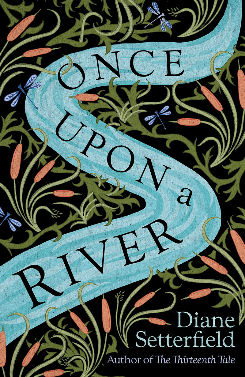 Once Upon a River: The spellbinding Sunday Times bestseller