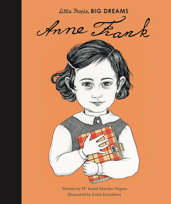 Anne Frank: 17 (Little People, Big Dreams)