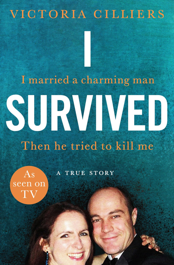 I Survived: I married a charming man. Then he tried to kill me. A true story.