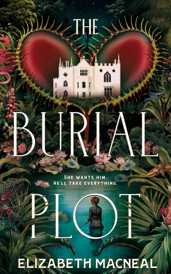 The Burial Plot: The bewitching, seductive gothic thriller from the author of The Doll Factory