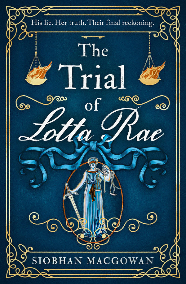 The Trial of Lotta Rae: The unputdownable historical novel