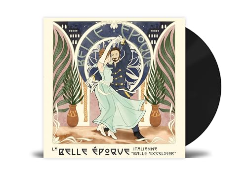 La Belle Époque Italienne vinyl - " Ballo Excelsior ".