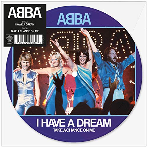 I Have A Dream / Take A Chance On Me (Picture Disc) [7" VINYL]