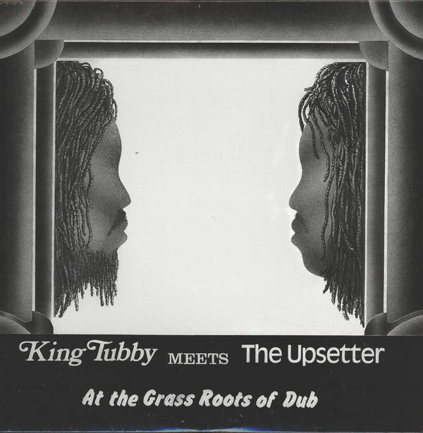 King Tubby Meets The Upsetter At The Grass Roots Of Dub [VINYL]